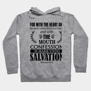 Confession of salvation is made with the mouth Christian apparel Hoodie